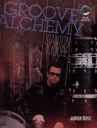 Stanton Moore: Groove Alchemy