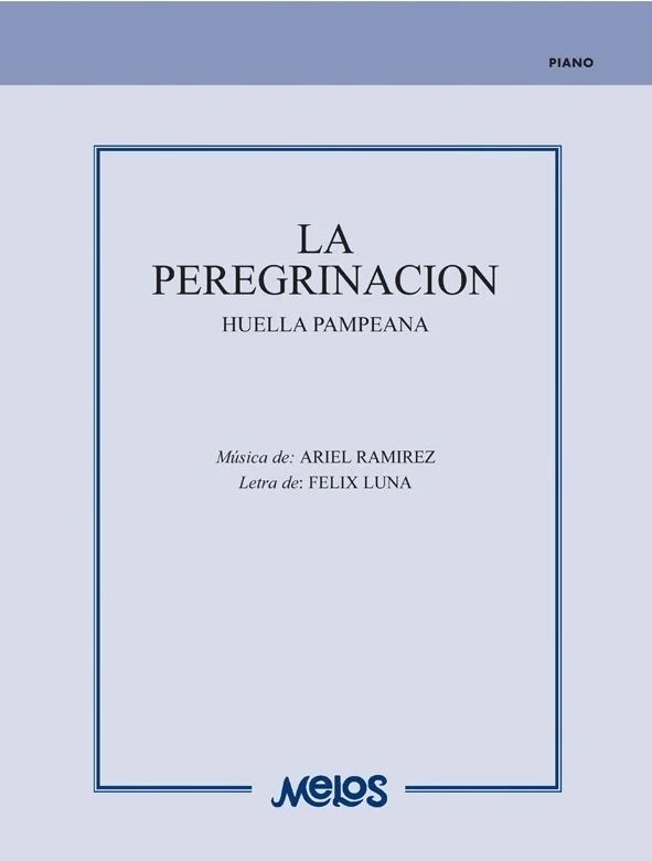 Ariel Ramírez - La peregrinacion