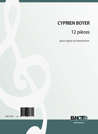 Boyer, Cyprien - 12 Stücke für Orgel oder Harmonium