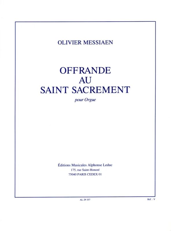 Olivier Messiaen - Offrande Au Saint Sacrement