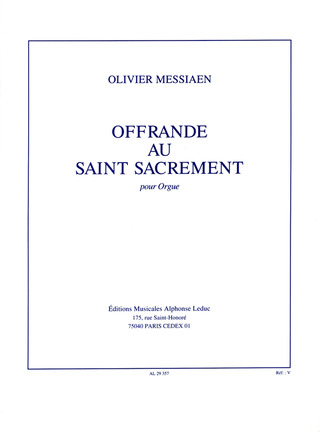 Olivier Messiaen - Offrande Au Saint Sacrement