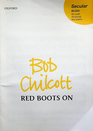 Bob Chilcott - Bob Chilcott - Red Boots On