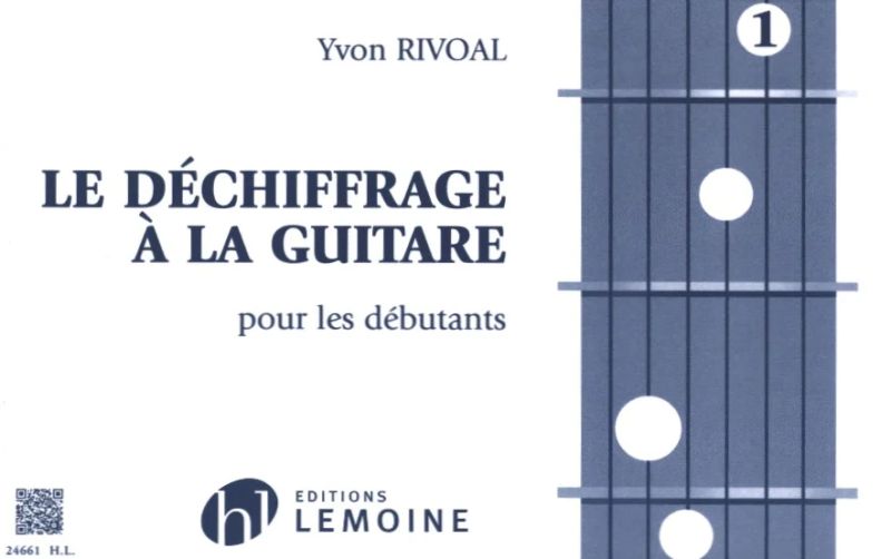 Yvon Rivoal - Déchiffrage à la guitare Vol.1