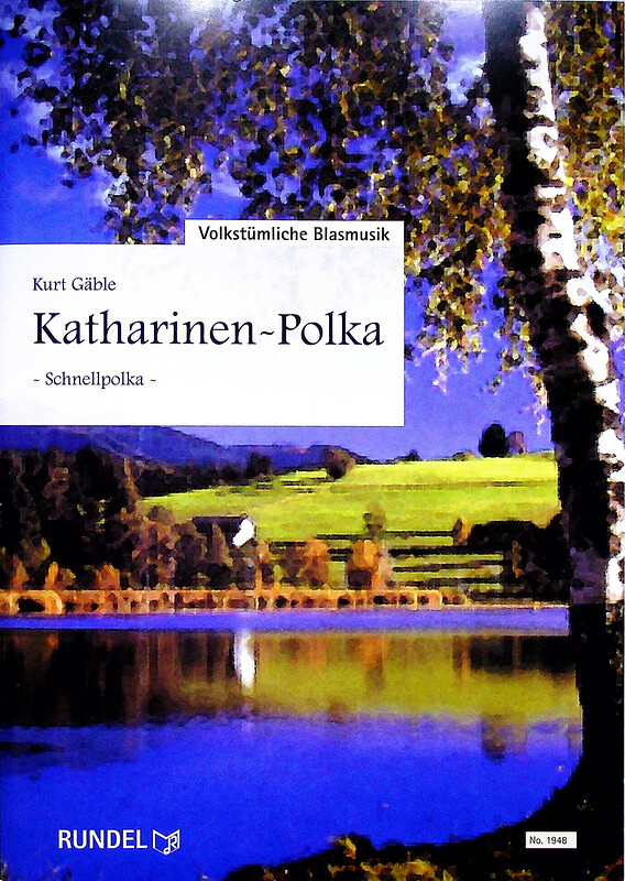 Kurt Gäble - Katharinen Polka