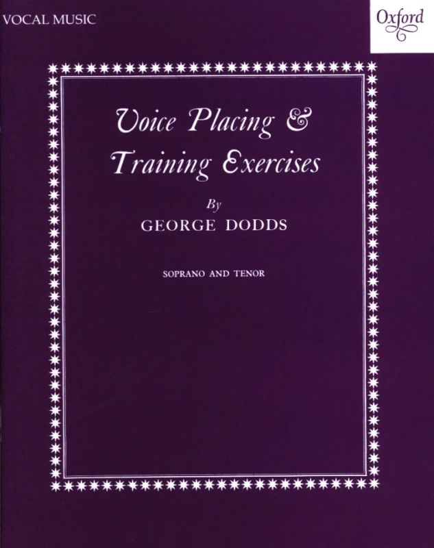 George Dodds - Voice placing and training exercises