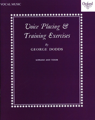 George Dodds: Voice placing and training exercises