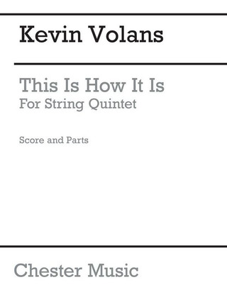 Kevin Volans: This Is How It Is