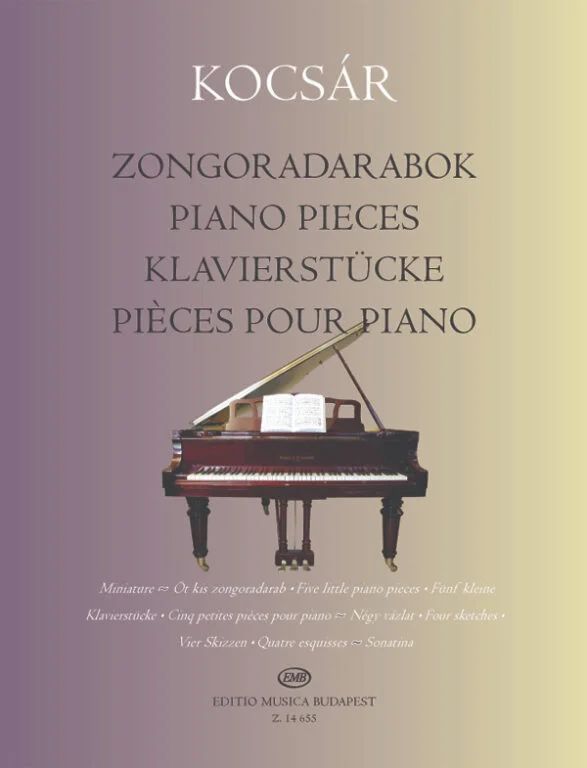 Miklós Kocsár - Piano Pieces