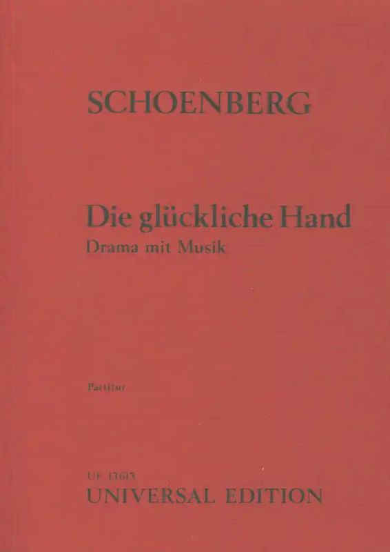 Arnold Schönberg - Die glückliche Hand op. 18