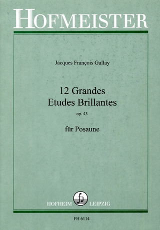 Jacques François Gallay - 12 Grandes etudes brillantes op.43 für Posaune