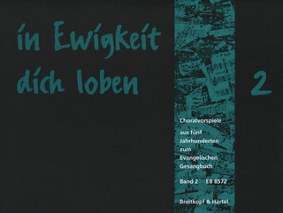 In Ewigkeit Dich Loben, Band 2