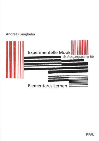 Andreas Langbehn - Experimentelle Musik als Ausgangspunkt für Elementares Lernen