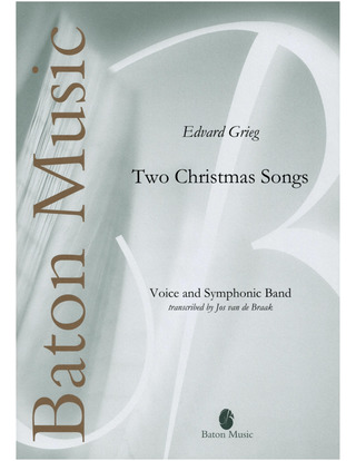 Edvard Grieg: Two Christmas Songs