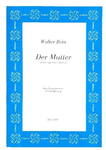 Walter Rein - Die Mutter