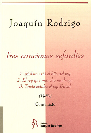 Joaquín Rodrigo - Tres canciones sefardies del siglo XVI