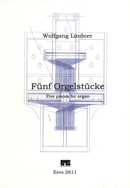 Wolfgang Lindner - Fünf Orgelstücke (1976-2000)