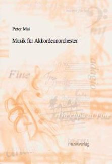 Peter Mai - Musik Fuer Akkordeonorchester