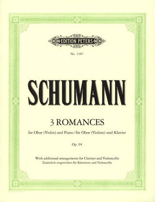 Robert Schumann: 3 Romanzen op. 94 (1849)