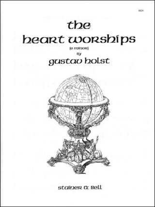 Gustav Holst - The Heart Worships