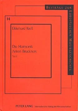 Ekkehard Kreft - Die Harmonik Anton Bruckners 1