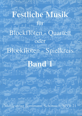 Festlich Musik für Blockflöten-Quartett oder Blockflöten-Spielkreis