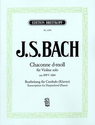 Johann Sebastian Bach: Chaconne from the Partita II in D minor BWV 1004