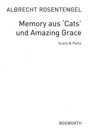 Albrecht Rosenstengel - Memory aus "Cats"  und  Amazing Grace