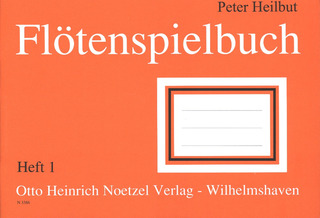 Peter Heilbut: Flötenspielbuch 1