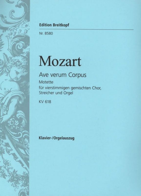 Wolfgang Amadeus Mozart - Ave verum Corpus KV 618