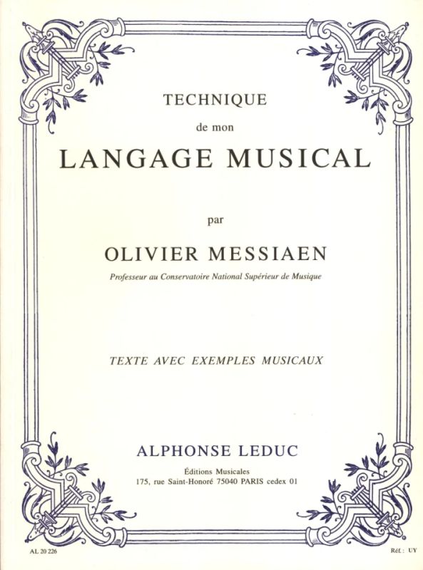 Olivier Messiaen - Technique de mon langage musical