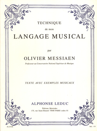 Olivier Messiaen: Technique de mon langage musical