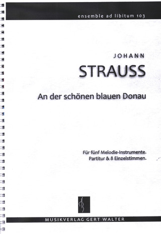 Johann Strauß (Sohn) - An der schönen blauen Donau