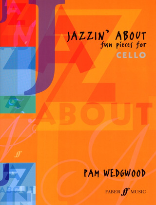 Pamela Wedgwood - Jazzin About Cello (L)
