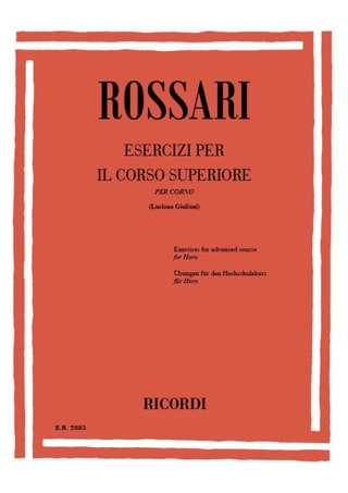 Gustavo Rossari - Esercizi Per IL Corso Superiore Di Corno
