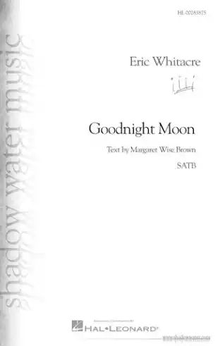 Eric Whitacre - Goodnight Moon