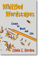 Edwin E. Gordon - Whittled Wordscapes