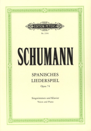 Robert Schumann - Spanisches Liederspiel op. 74