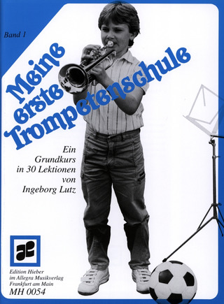 Lutz Ingeborg - Meine erste Trompetenschule