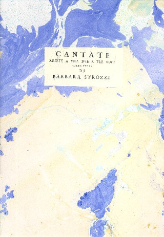 Barbara Strozzi - Cantate, Ariete a una, due e tre voci op. 3
