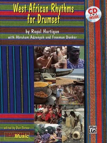 Hartigan Royal + Adzenyah Abraham + Donkor Freeman - West African Rhythms For Drumset