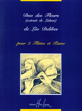 Léo Delibes - Lakmé : Duo des fleurs