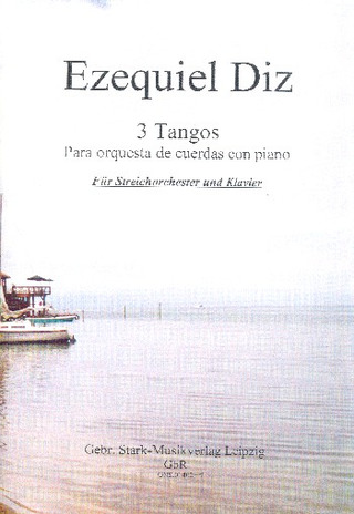 Ezequiel Diz - 3 Tangos para Orquesta de querdas con piano