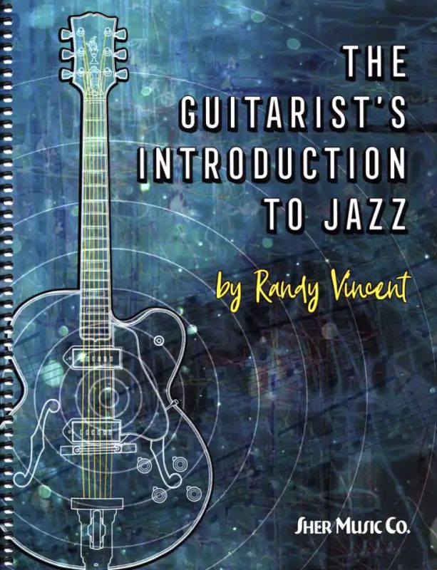 Randy Vincent - The Guitarist's Introduction to Jazz