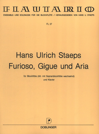 Hans Ulrich Staeps - Furioso, Gigue und Aria