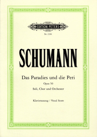 Robert Schumann: Das Paradies und die Peri op. 50