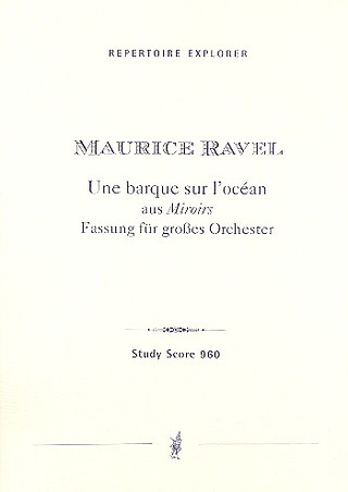 Maurice Ravel - Une barque sur l'océan für Orchester