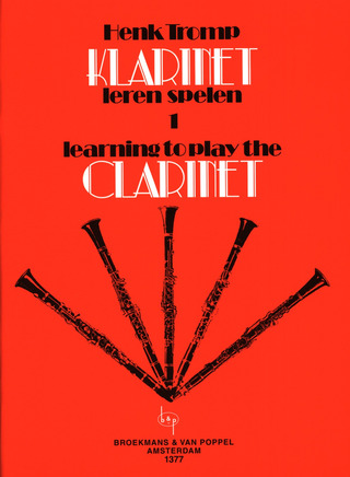 Henk Tromp: Learning to play the Clarinet vol.1