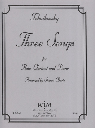 Pjotr Iljitsch Tschaikowsky - 3 Songs