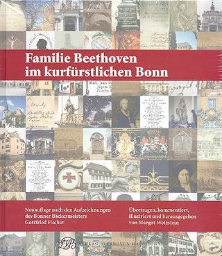 Gottfried Fischer - Familie Beethoven im kurfürstlichen Bonn