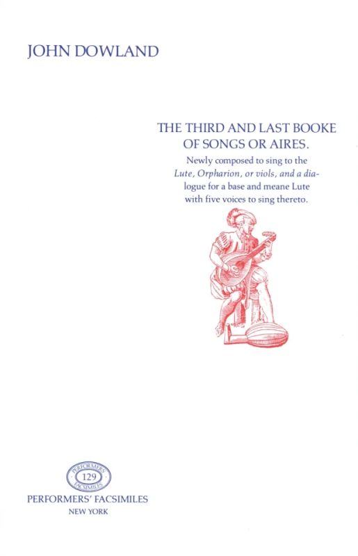 John Dowland - The Third And Last Booke Of Songs Or Aires